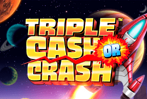 Triple Cash Or Crash